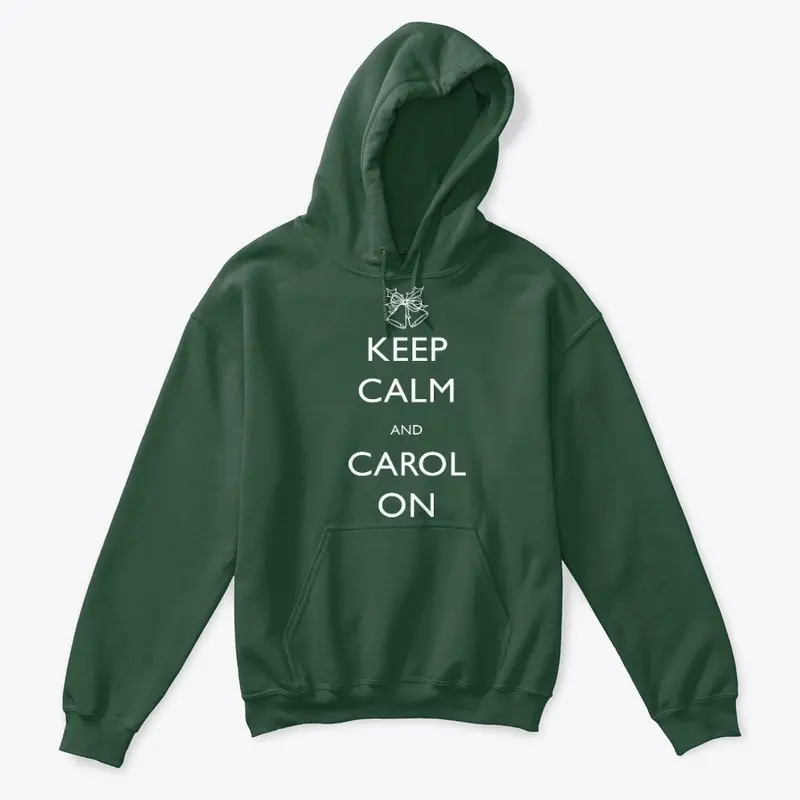 Keep Calm and Carol On